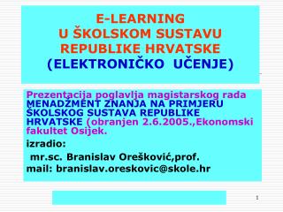 E-LEARNING U ŠKOLSKOM SUSTAVU REPUBLIKE HRVATSKE (ELEKTRONIČKO UČENJE)