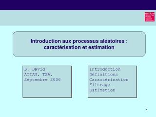Introduction aux processus aléatoires : caractérisation et estimation
