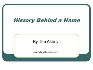History Behind a Name