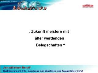 „ Zukunft meistern mit älter werdenden Belegschaften “