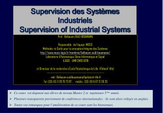 Supervision des Systèmes Industriels Supervision of Industrial S ystems