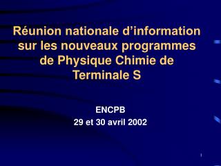 Réunion nationale d’information sur les nouveaux programmes de Physique Chimie de Terminale S