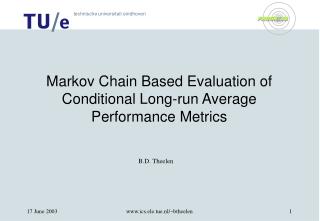 Markov Chain Based Evaluation of Conditional Long-run Average Performance Metrics