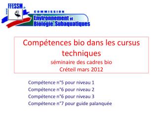 Compétences bio dans les cursus techniques séminaire des cadres bio Créteil mars 2012