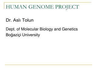 HUMAN GENOME PROJECT