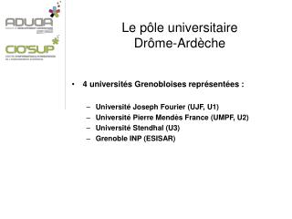 Le pôle universitaire Drôme-Ardèche