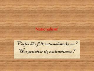 Nationalism!
