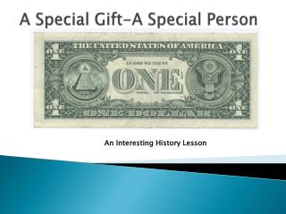 A Special Gift-A Special Person