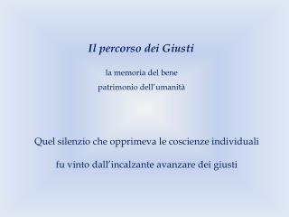 Il percorso dei Giusti