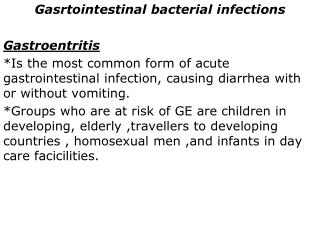 Gasrtointestinal bacterial infections Gastroentritis