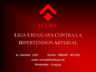 L IGA U RUGUAYA C ONTRA LA H IPERTENSION A RTERIAL