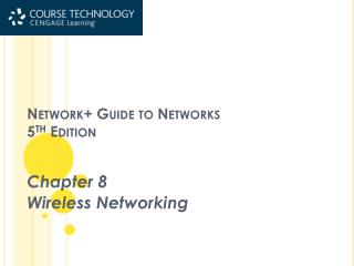 Network+ Guide to Networks 5 th Edition