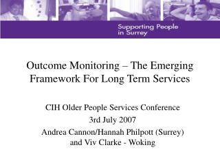 Outcome Monitoring – The Emerging Framework For Long Term Services