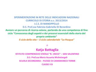 di Katja Battaglia ISTITUTO COMPRENSIVO STATALE “B. CROCE” – SAN VALENTINO