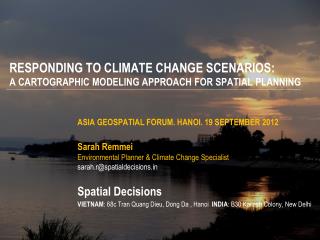 RESPONDING TO CLIMATE CHANGE SCENARIOS: A CARTOGRAPHIC MODELING APPROACH FOR SPATIAL PLANNING