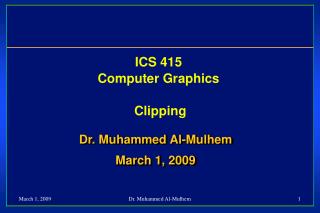 ICS 415 Computer Graphics Clipping