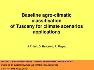 Baseline agro-climatic classification of Tuscany for climate scenarios applications