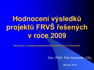 Doc. PhDr. Petr Zemánek, CSc. Březen 2010