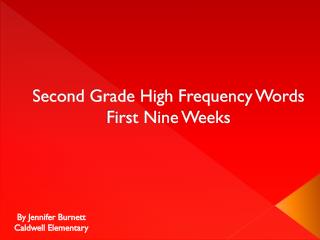 Second Grade High Frequency Words First Nine Weeks