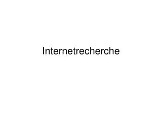 Internetrecherche