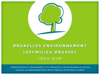 Bruxelles-Environnement / IBGE – bruxellesenvironnement.be Département Déchets