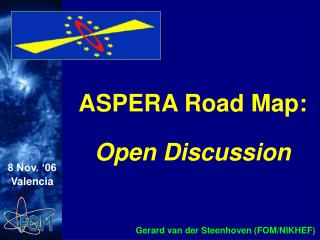 ASPERA Road Map: Open Discussion