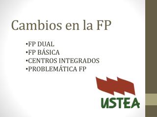 Cambios en la FP