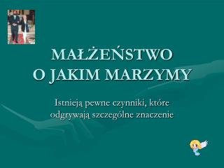 MAŁŻEŃSTWO O JAKIM MARZYMY