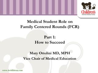 Medical Student Role on Family Centered Rounds (FCR) Part 1: How to Succeed