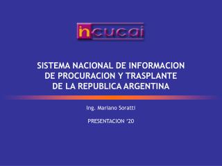 Ing. Mariano Soratti PRESENTACION ‘20