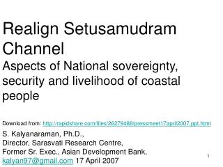 S. Kalyanaraman, Ph.D., Director, Sarasvati Research Centre,