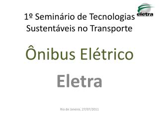 1º Seminário de Tecnologias Sustentáveis no Transporte