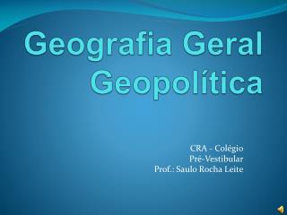 Geografia Geral Geopolítica