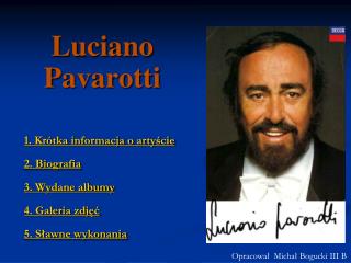 Luciano Pavarotti