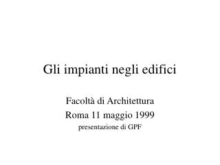 Gli impianti negli edifici