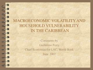 MACROECONOMIC VOLATILITY AND HOUSEHOLD VULNERABILITY IN THE CARIBBEAN