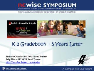 K-2 Gradebook - 5 Years Later