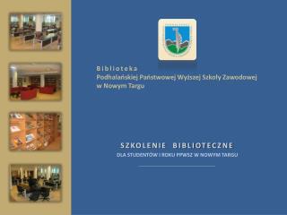 Biblioteka Podhalańskiej Państwowej Wyższej Szkoły Zawodowej w Nowym Targu