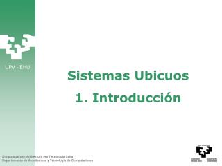 Sistemas Ubicuos 1. Introducción