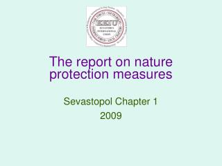 The report on nature protection measures