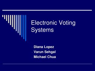 Electronic Voting Systems