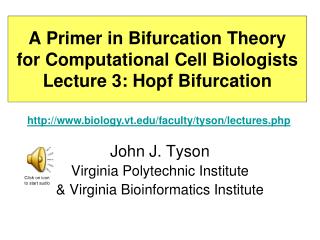 A Primer in Bifurcation Theory for Computational Cell Biologists Lecture 3: Hopf Bifurcation