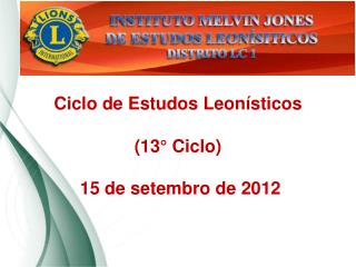 Ciclo de Estudos Leonísticos (13° Ciclo) 15 de setembro de 2012