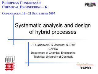 Systematic analysis and design of hybrid processes