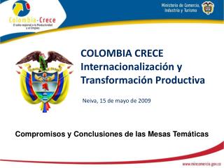 COLOMBIA CRECE Internacionalización y Transformación Productiva