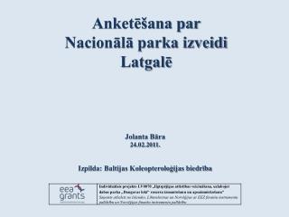 Anketēšana par Nacionālā parka izveidi Latgalē