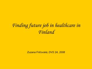 Finding future job in healthcare in Finland