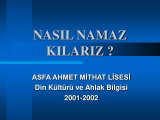 NASIL NAMAZ KILARIZ ?