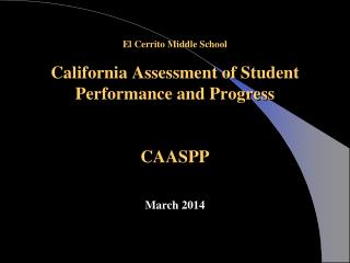 El Cerrito Middle School California Assessment of Student Performance and Progress CAASPP