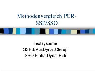 Methodenvergleich PCR-SSP/SSO